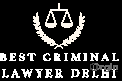 Best Criminal Lawyer Delhi-Law Firm